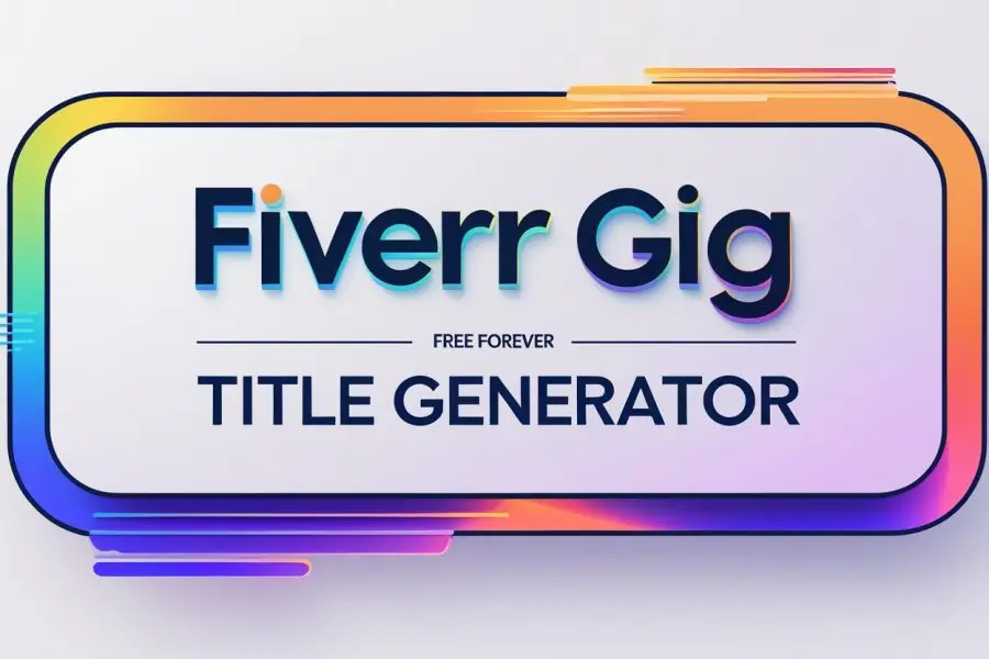 Fiverr Gig Title Generator Free Forever